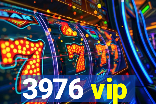 3976 vip